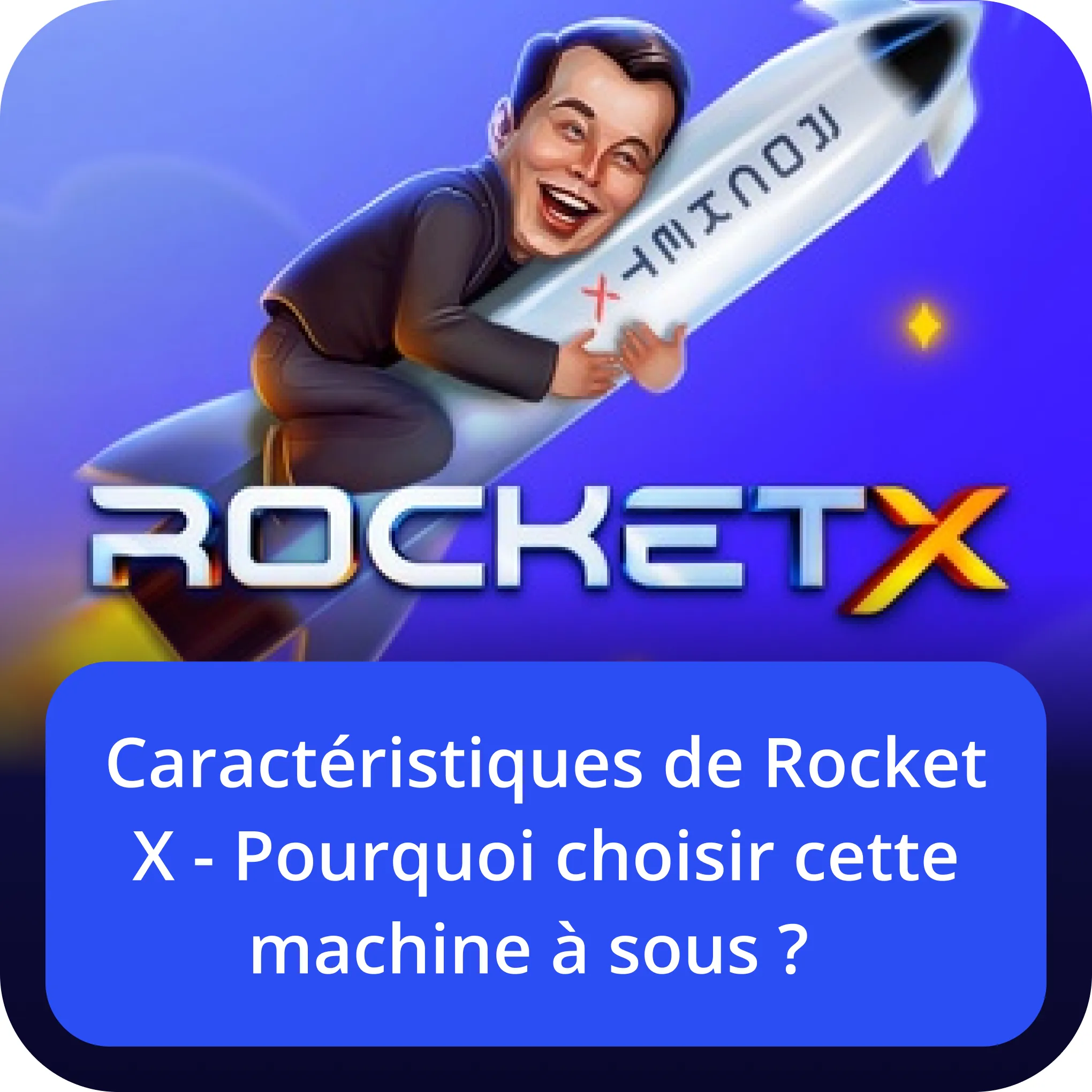caractéristiques de rocket x 