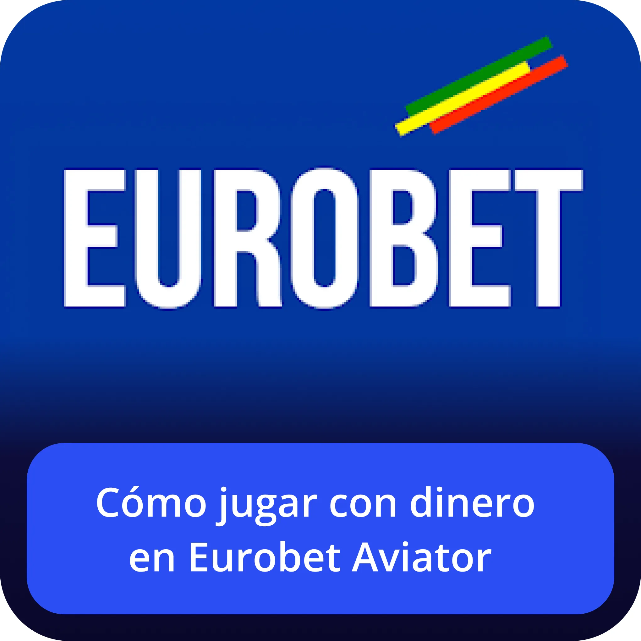 eurobet aviator jugar por dinero real