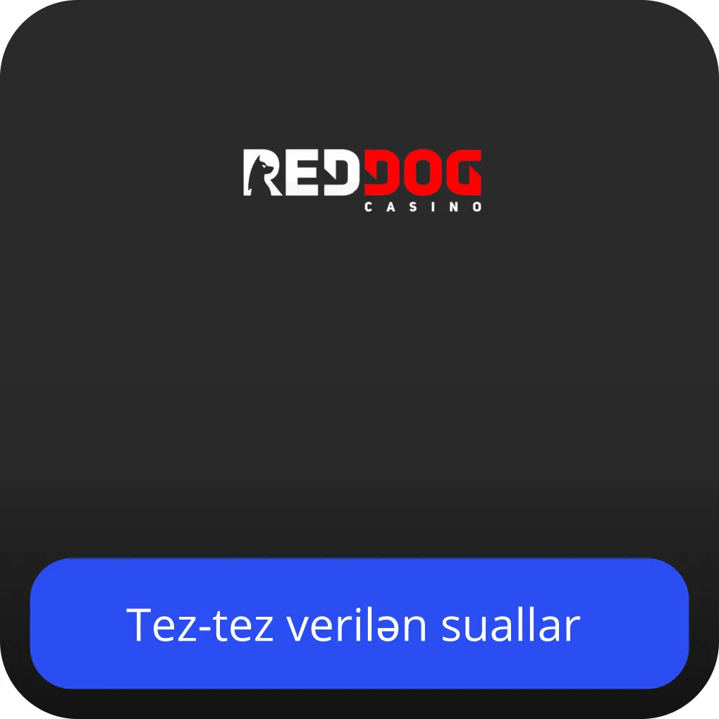 red dog Tez-tez soruşulan suallar
