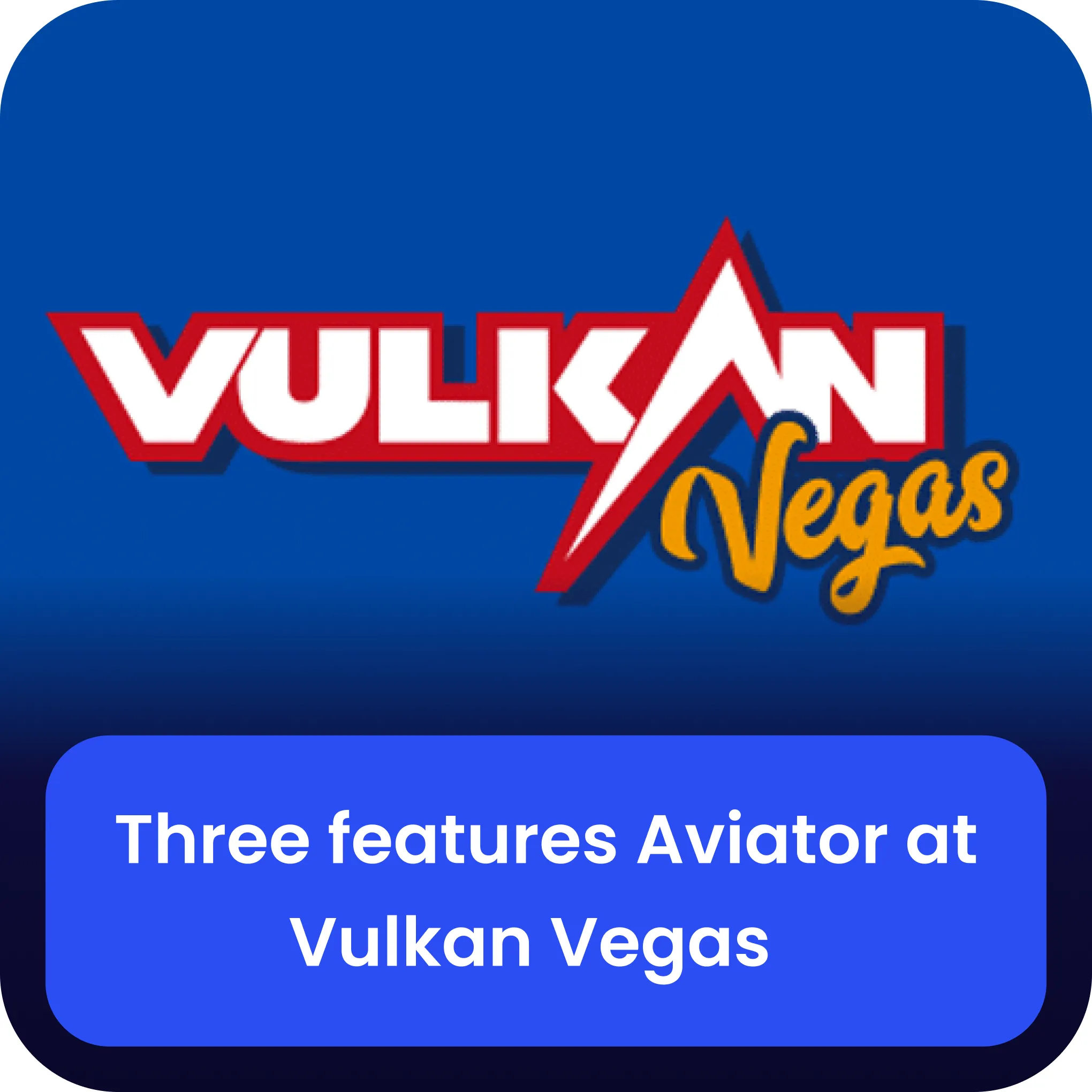 vulkan vegas aviator features