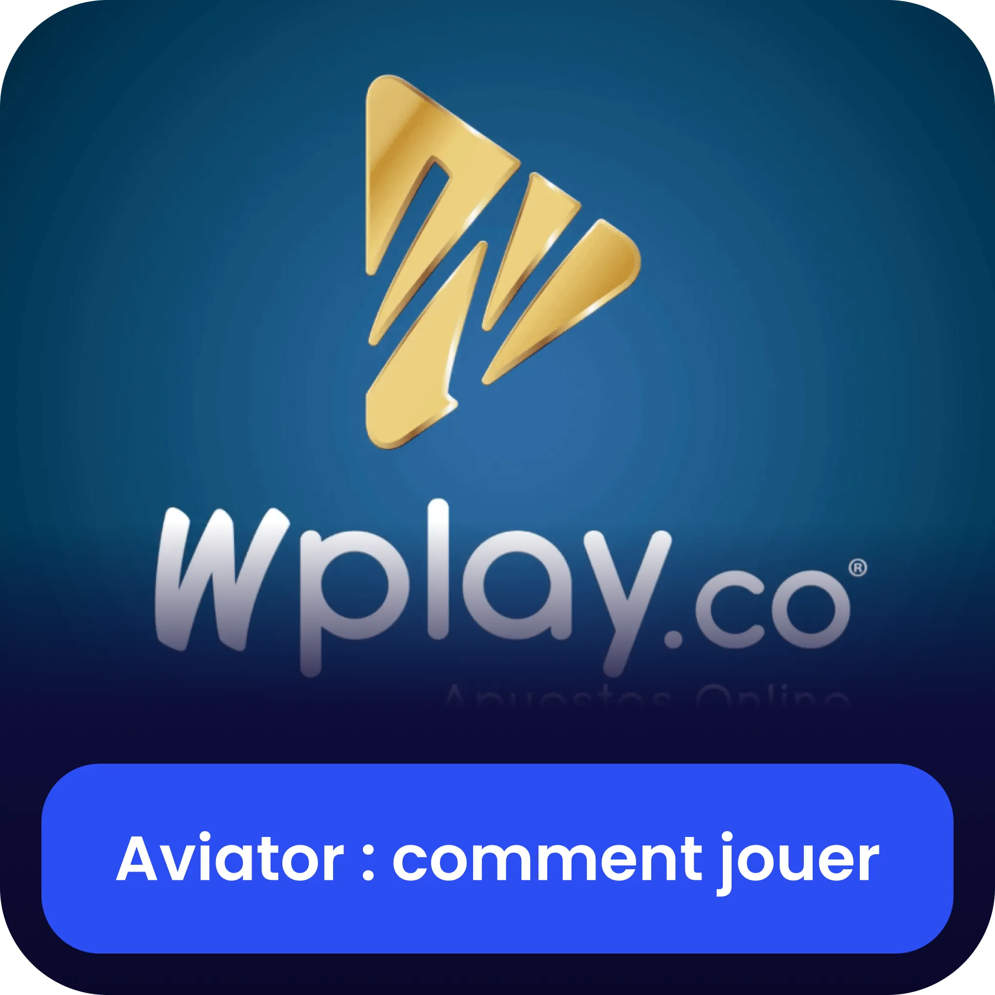 wplay comment jouer aviator